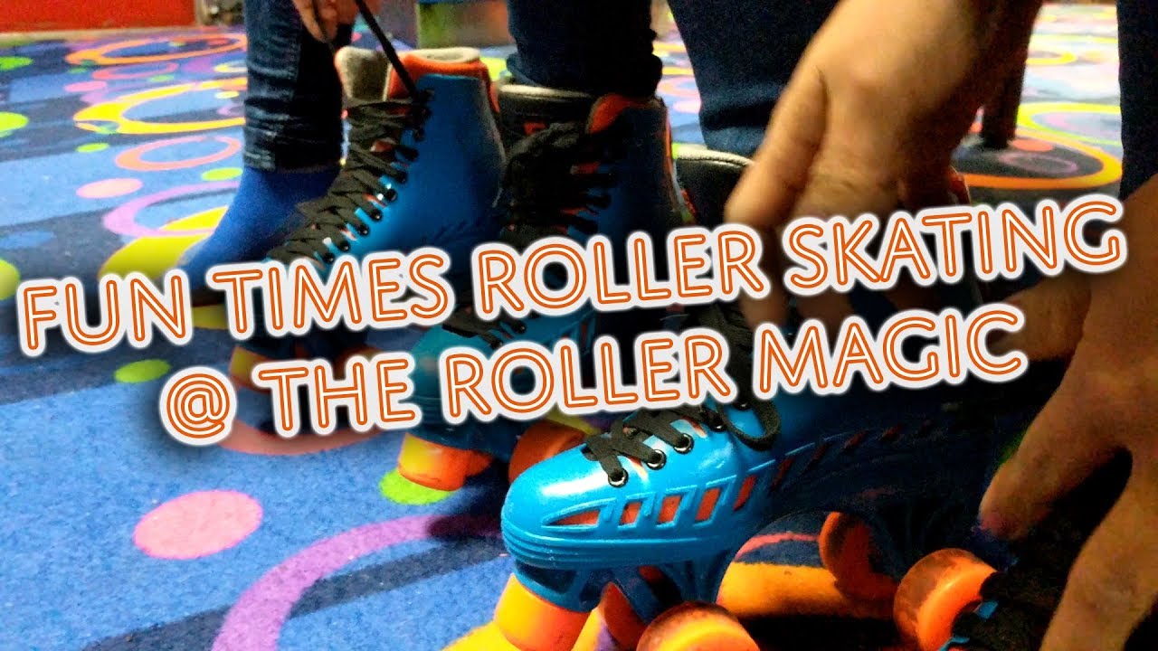 Fun Times Roller Skating at The Roller Magic YouTube