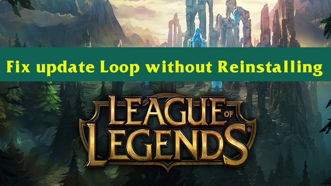 fix League of Legends update Loop without Reinstalling - YouTube