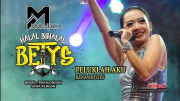 PELUKLAH AKU - RENA KDI Feat MONATA - LIVE BETYS 2019 FULL HD