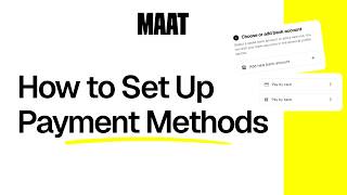 Information How to Set Up Payment Methods in MAAT | Card & Bank Payments Update