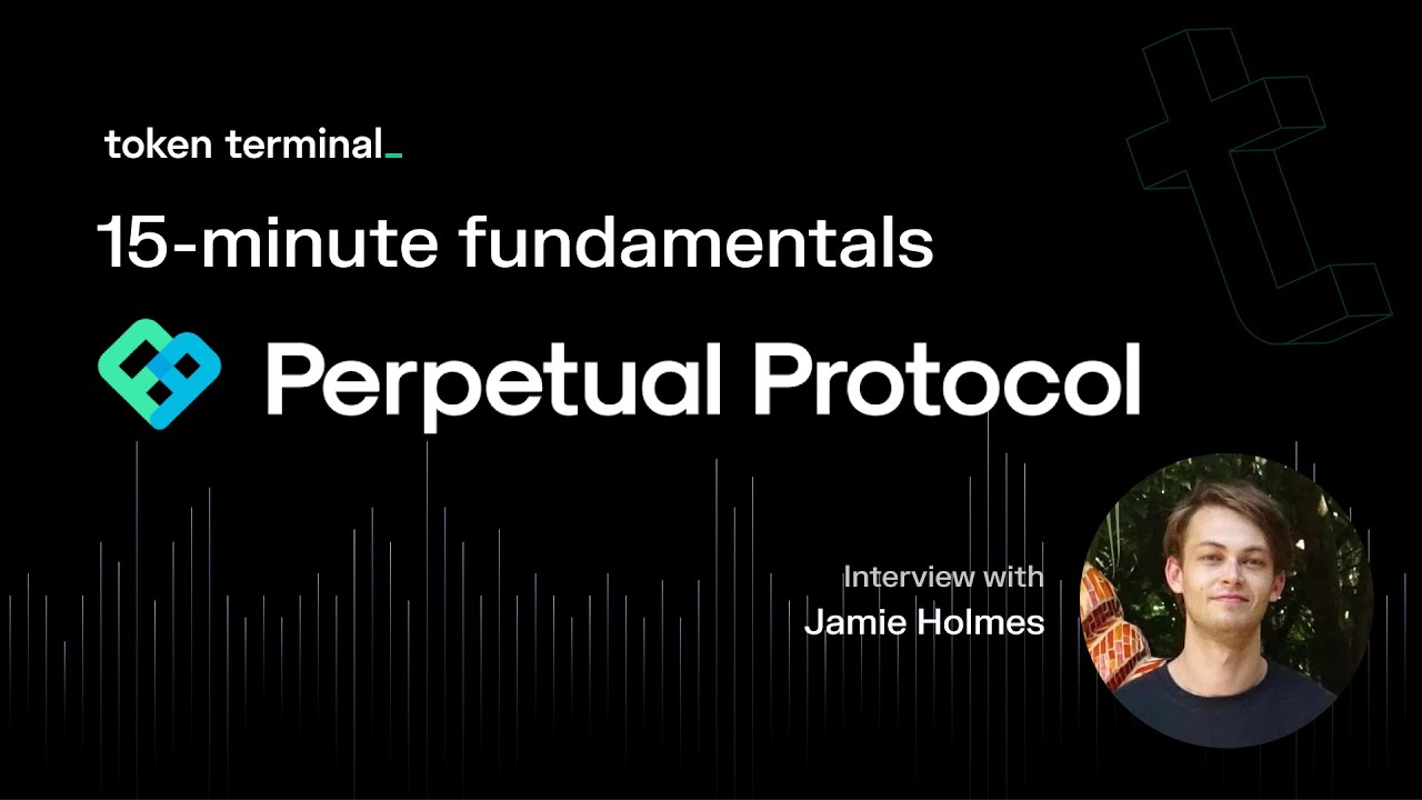Perpetual Protocol – An on-chain perpetual futures exchange | 15-minute  fundamentals ep. 21