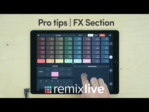 FX Section | Remixlive Pro tips