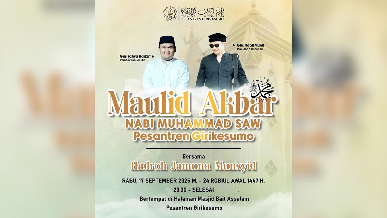 🔴🟢(LIVE) MAULID AKBAR NABI MUHAMMAD SAW PESANTREN GIRIKESUMO