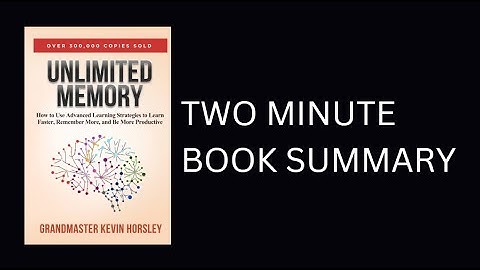 Unlimited Memory by Kevin Horsley Book Summary