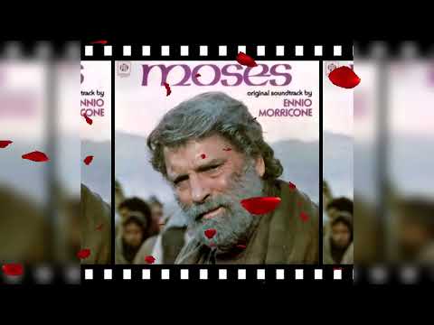 Ennio Morricone – Moses Theme (Journey)