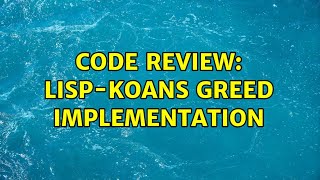 Code Review: lisp-koans Greed implementation