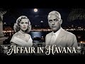 Educational Edition: Affair in Havana (1957) – Film Facts Crime Drama | Public Domain | Live Chat