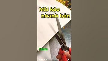 Mẹo mài kéo dân gian rất hay làm kéo bén lại ngay #tricks #shorts
