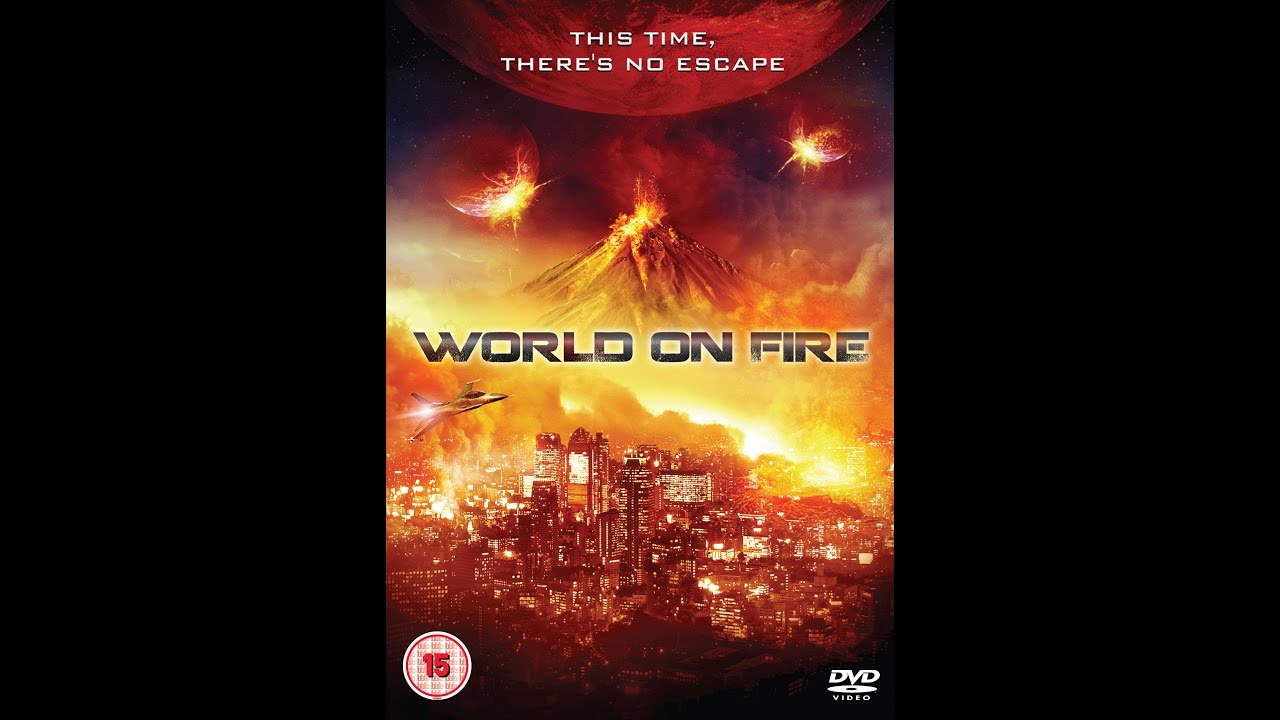 world on fire official trailer 2012 youtube movietube youtube on fire