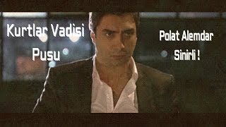 KVP | Polat Alemdar Sinirli ►Klip