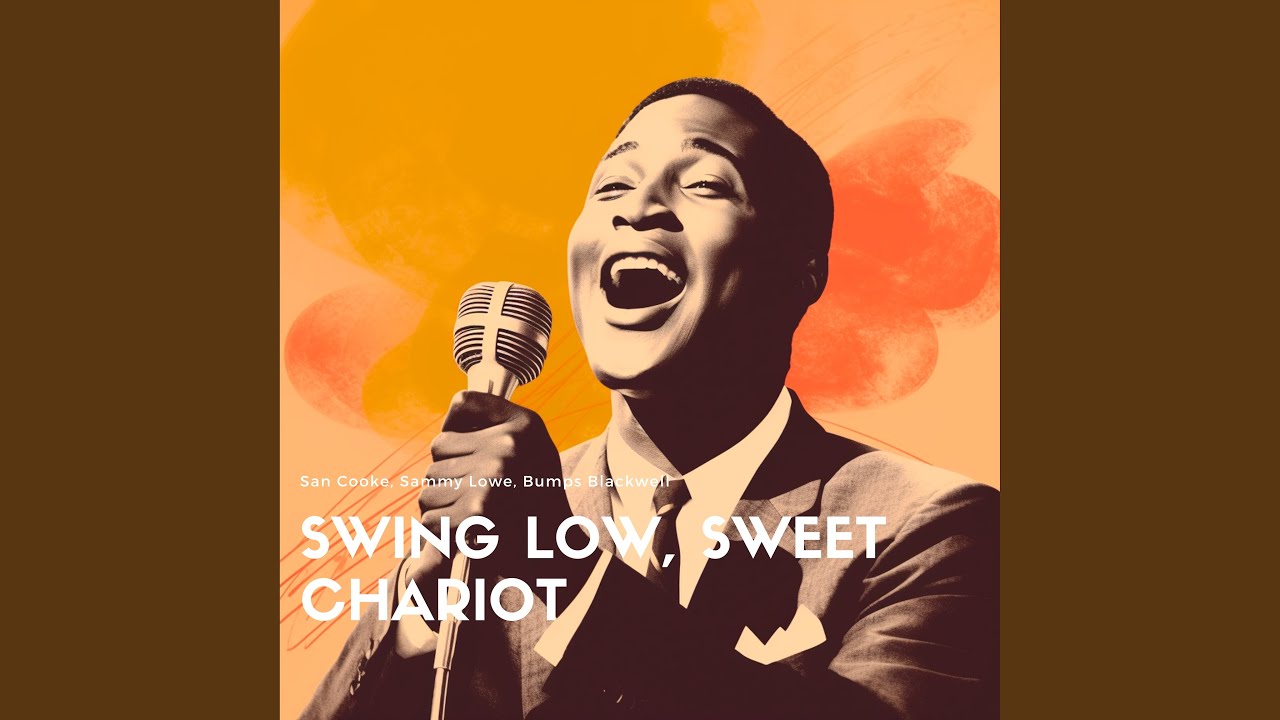 Swing Low, Sweet Chariot - YouTube