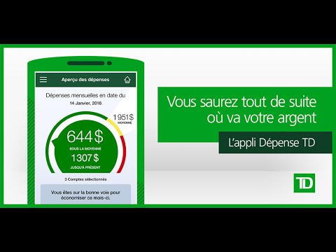 Appli Dépense TD – Voyez tout de suite où va votre argent