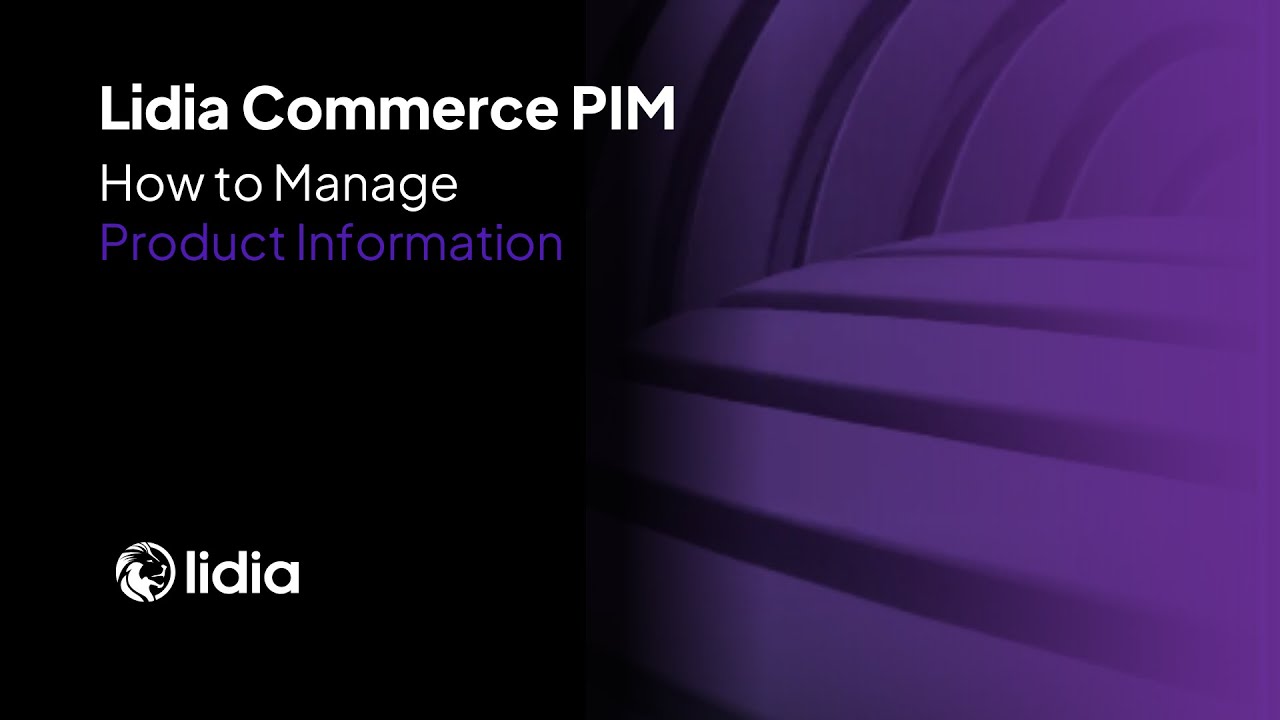 Lidia Commerce PIM | How to Manage Product Information - YouTube