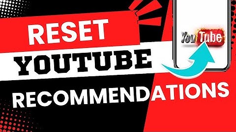 How To Reset YouTube Recommendations