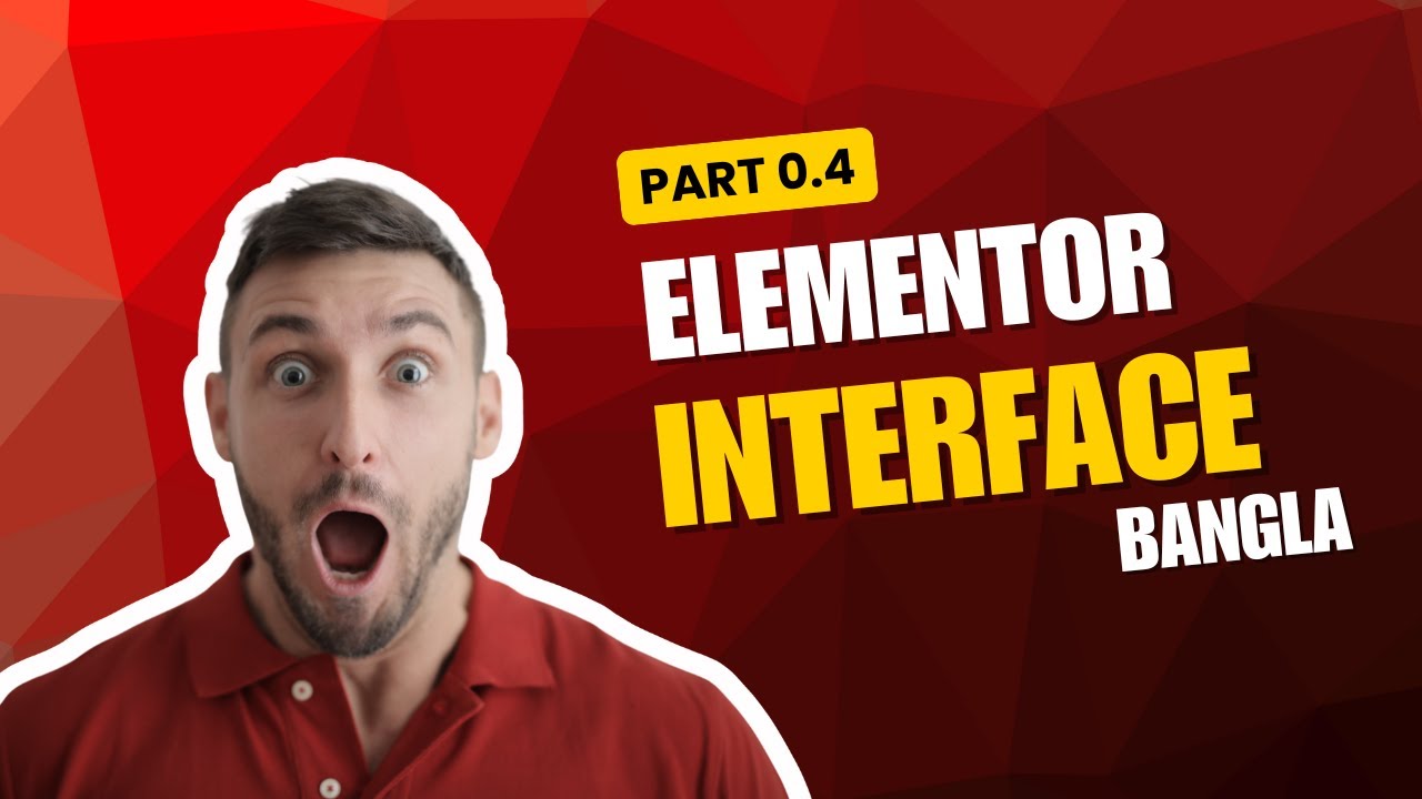 04: Elementor Interface Bangla Tutorial - YouTube