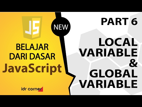 Tutorial Dasar JavaScript (Part 6) -  Global dan Lokal Variabel