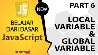 Tutorial Dasar JavaScript (Part 6) -  Global dan Lokal Variabel