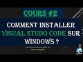 Cours 2  formation complte python installation de visual studio code sur windows