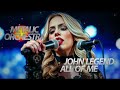 JOHN LEGEND - ALL OF ME (METALIC ORCHESTRA COVER) MOCALADY
