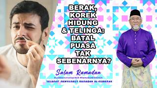 Berak Korek Hidung U0026 Telinga Batal Puasa Tak Sebenarnya  Dato Dr Danial Zainal Abidin