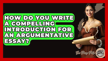 How Do You Write A Compelling Introduction For An Argumentative Essay? - The Prose Path