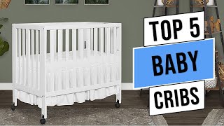 ✅Best Baby Cribs 2023 | Top 5 Best Baby Cribs (Buying Guide)