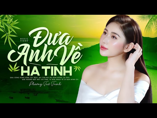 Đưa Anh Về Hà Tĩnh - Phương Tuệ Trinh | Official Music Video class=