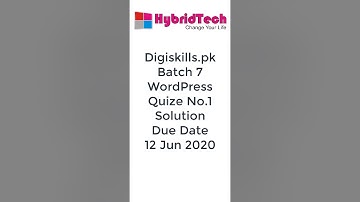 Batch 7 WordPress Quiz No. 1 Solution Digiskills
