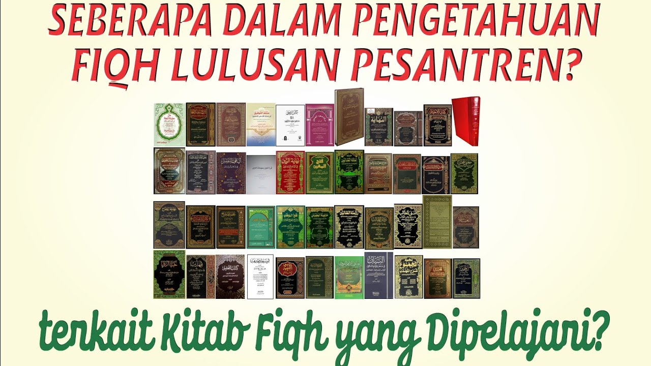 SEBERAPA DALAM PENGETAHUAN FIQH LULUSAN PESANTREN TERKAIT KITAB FIQH YANG DIPELAJARI?