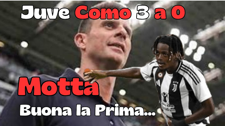 La Juve di Motta Vince all' Esordio... Grande Yildiz al debutto con la 10... e Mbangula...