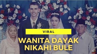 Viral Wanita Dayak Memikat Hati Bule Ganteng Prancis