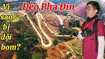Đèo Pha Đin - Vì Sao Bị Dội Hàng Tấn Bom Trong Chiến Dịch Điện Biên Phủ?