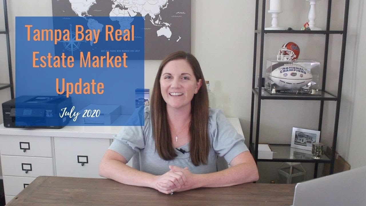 Tampa Bay Real Estate Market Update July 2020 Edition YouTube