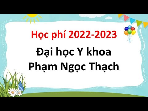 Đại học Y khoa Phạm Ngọc Thạch công bố học phí năm 2022-2023 - youtube