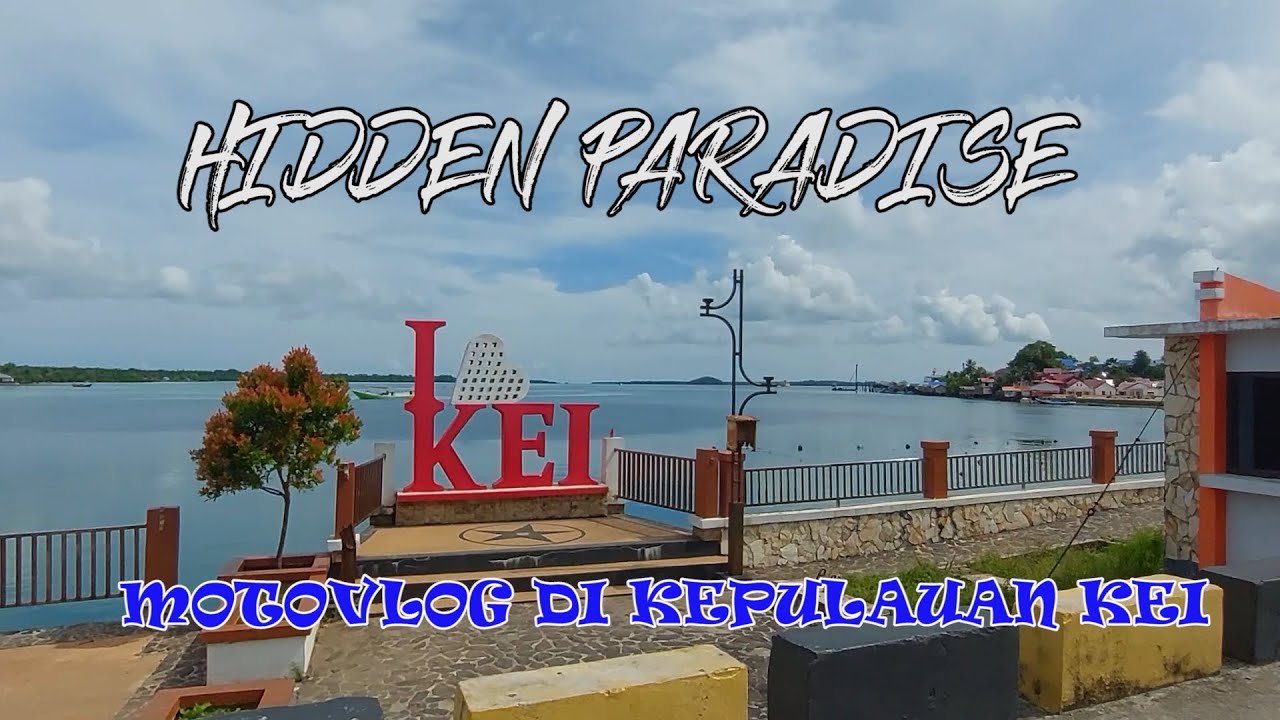 WISATA KEPULAUAN KEI !!! SURGA DI TIMUR INDONESIA