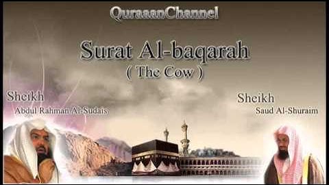 2- Surat Al-baqarah (Full) with audio english translation Sheikh Sudais & Shuraim سورة البقرة