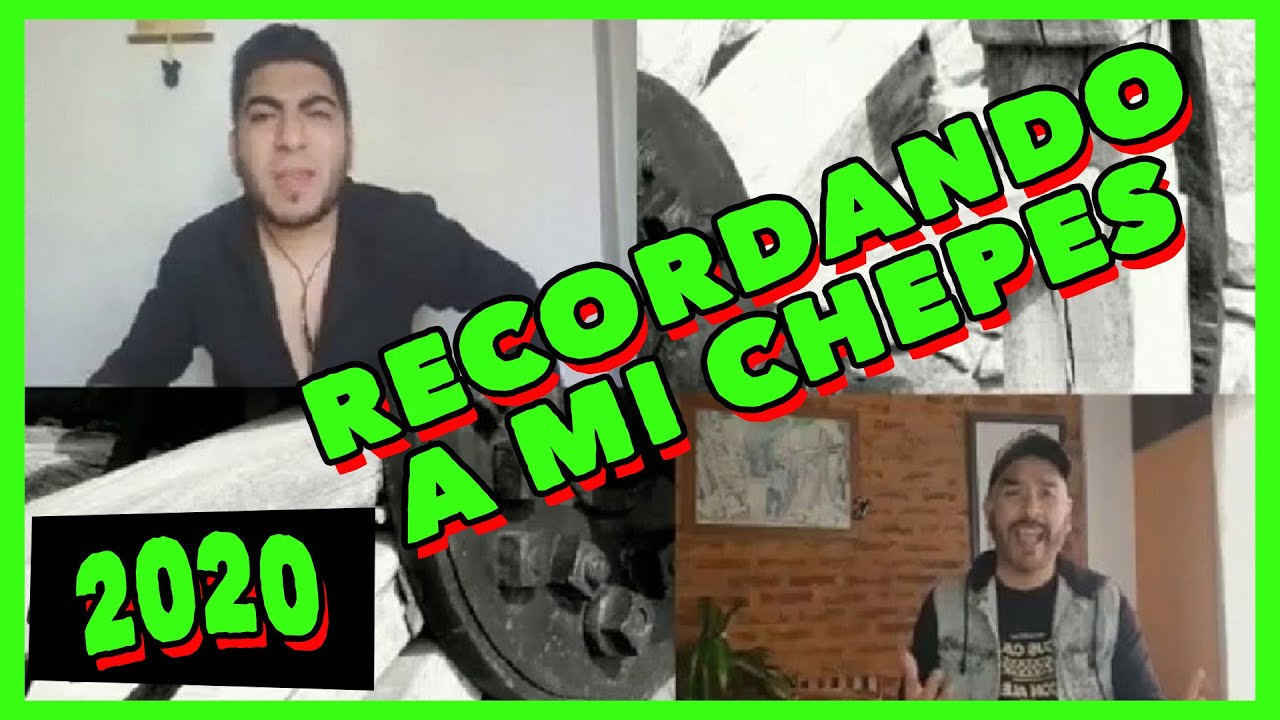 Daniel Argañaraz Ft Renzo Rumilla(desde sus casas) / RECORDANDO A MI CHEPES