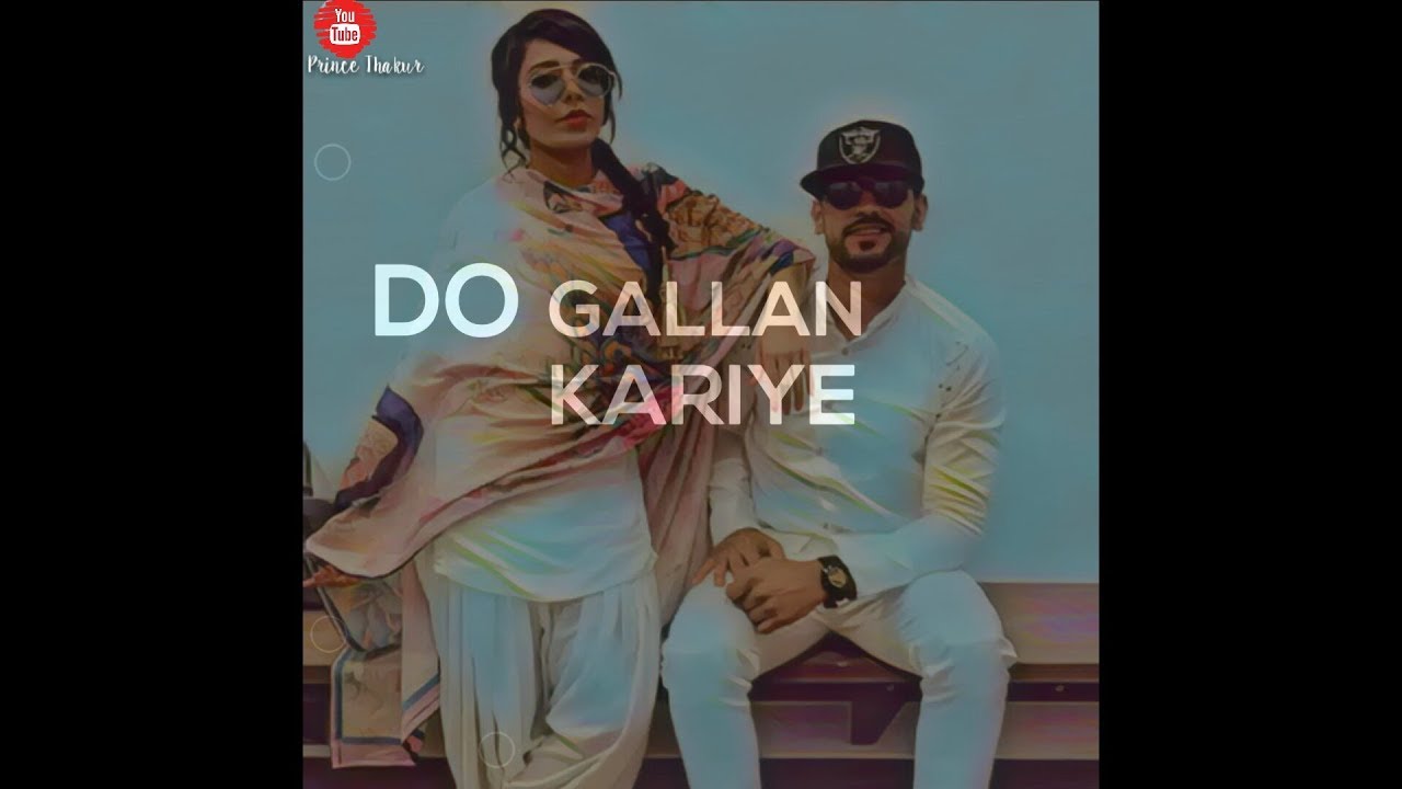 Lets talk ( Do gallan ) Garry sandhu | Latest punjabi song whatsapp status video 2018