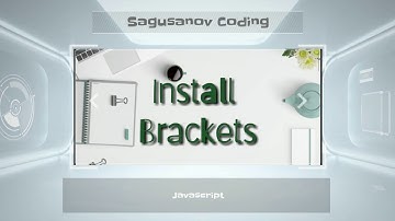 Sagusanov Coding | Javascript | Install Brackets