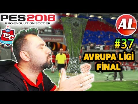 UEFA AVRUPA LİGİ ve FA CUP FİNAL! | PES 2018 TANTUNİSPOR ANALİG #37