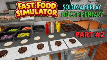 Fast Food Simulator | PART #2 solo no commentary long gameplay