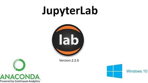 Python Windows 10 環境にAnacondaと一緒にインストールされたJupyterLabの使い方（概要)        Z04 Anaconda JupyterLab