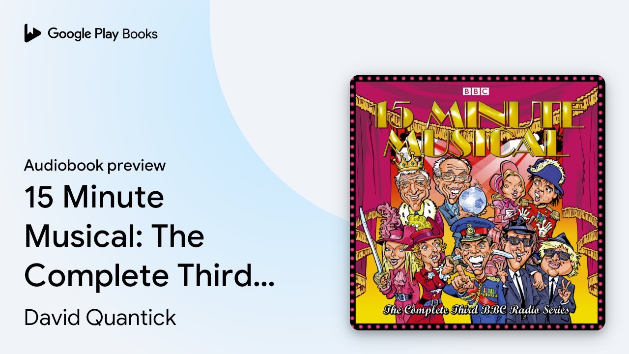 15 Minute Musical: The Complete Third BBC Radio… by David Quantick ...