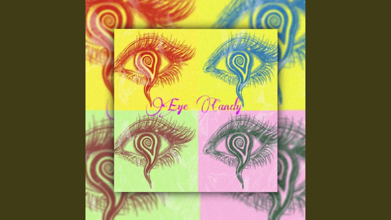 Eye Candy YouTube