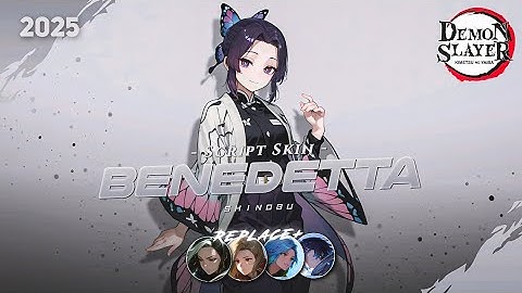SCRIPT BENEDETTA SHINOBU - DEMON SLAYER NO PASSWORD | FULL EFFECT & VOICE | NEW PATCH