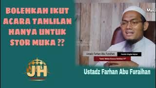 Bolehkah Ikut Tahlilan Hanya Untuk Stor Muka?? || Ustadz Farhan Abu Furaihan