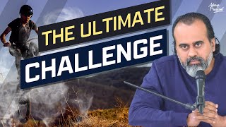 The Ultimate Battle Challenge || Acharya Prashant (2023)