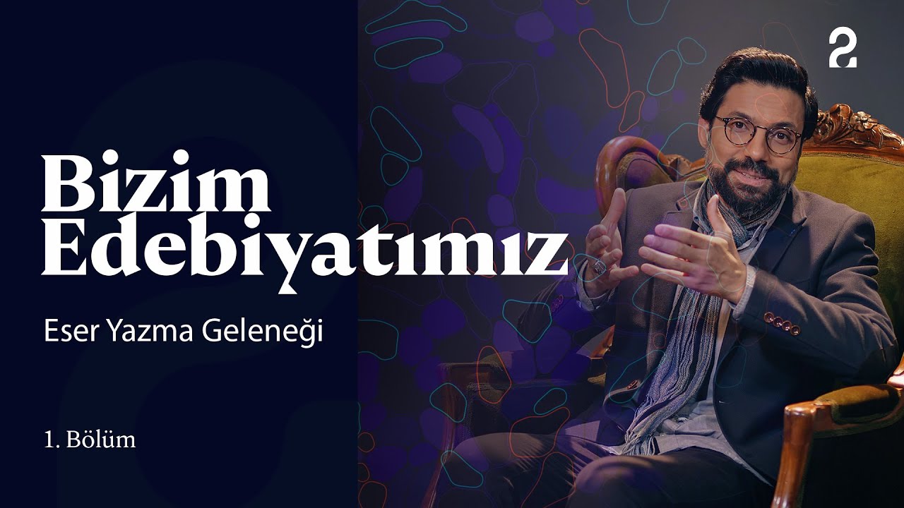 Eser Yazma Geleneği | Bizim Edebiyatımız | 1. Bölüm @trt2