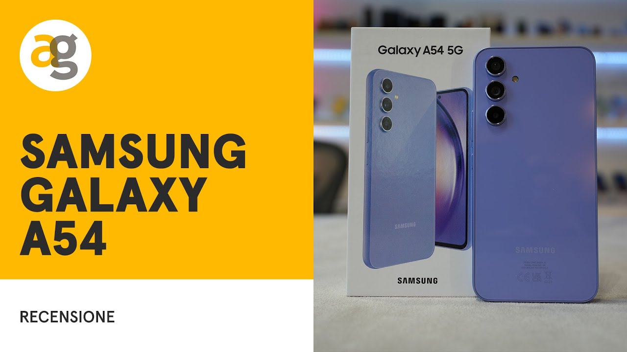 Recensione Samsung Galaxy A54 – Andrea Galeazzi
