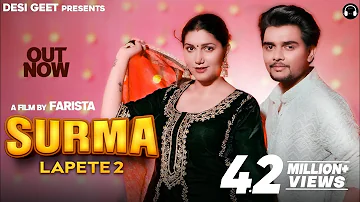 Surma (Lapete 2) | Sapna Choudhary | Mohit Sharma | Farista | Dev Chouhan | New Haryanvi Song 2023